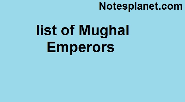 list of Mughal Emperors