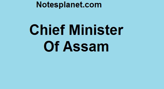 Chief Minister Of Assam