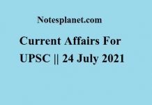 Current Affairs For UPSC || 24 July 2021 Current Affairs For UPSC