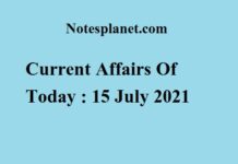 Current Affairs Of Today : 15 July 2021 Current Affairs Of Today