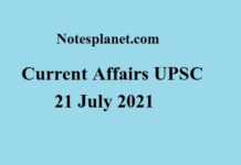Current Affairs UPSC || 21 July 2021 Current Affairs UPSC