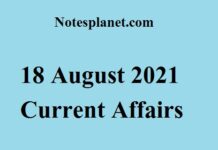 18 August 2021 Current Affairs 18 August 2021 Current Affairs