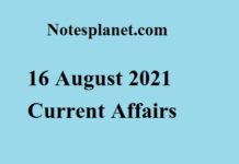 16 August 2021 Current Affairs 16 August 2021 Current Affairs