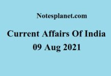 Current Affairs Of India || 09 Aug 2021 Current Affairs Of India
