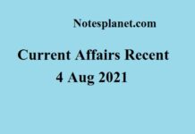 Current Affairs Recent || 4 Aug 2021 Current Affairs Recent