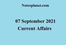 07 September 2021 Current Affairs 07 September 2021 Current Affairs