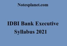 IDBI Bank Executive Syllabus 2021 IDBI Bank Executive Syllabus