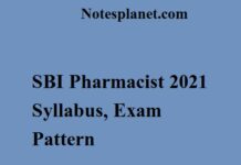 SBI Pharmacist 2021 ; Syllabus, Exam Pattern SBI Pharmacist 2021