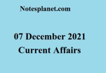 07 December 2021 Current Affairs 07 December 2021 Current Affairs