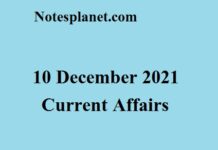 10 December 2021 Current Affairs 10 December 2021 Current Affairs