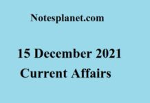 15 December 2021 Current Affairs 15 December 2021 Current Affairs