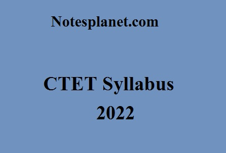 CTET Syllabus 2022