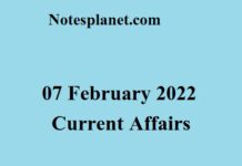 07 February 2022 Current Affairs 07 February 2022 Current Affairs