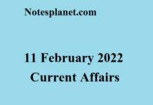 11 February 2022 Current Affairs 11 February 2022 Current Affairs