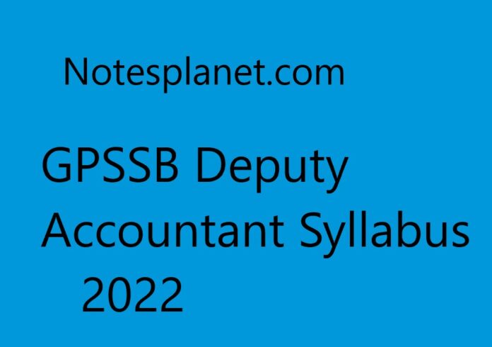 GPSSB Deputy Accountant Syllabus 2022