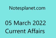 05 March 2022 Current Affairs 05 March 2022 Current Affairs