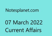 07 March 2022 Current Affairs 07 March 2022 Current Affairs