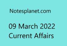 09 March 2022 Current Affairs 09 March 2022 Current Affairs