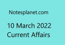 10 March 2022 Current Affairs 10 March 2022 Current Affairs