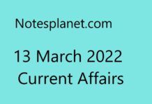 13 March 2022 Current Affairs 13 March 2022 Current Affairs