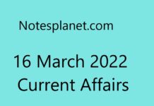 16 March 2022 Current Affairs 16 March 2022 Current Affairs