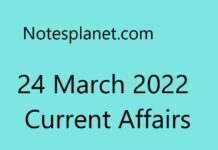24 March 2022 Current Affairs 24 March 2022 Current Affairs