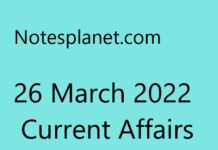 26 March 2022 Current Affairs 26 March 2022 Current Affairs
