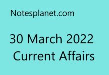 30 March 2022 Current Affairs 30 March 2022 Current Affairs