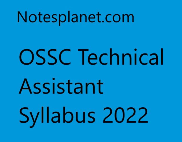 OSSC Technical Assistant Syllabus 2022