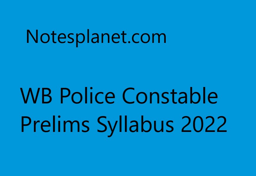WB Police Constable Prelims Syllabus 2022