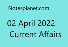 02 April 2022 Current Affairs 02 April 2022 Current Affairs