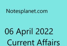 06 April 2022 Current Affairs 06 April 2022 Current Affairs