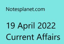 19 April 2022 Current Affairs 19 April 2022 Current Affairs