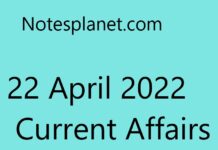 22 April 2022 Current Affairs 22 April 2022 Current Affairs