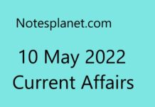 10 May 2022 Current Affairs 10 May 2022 Current Affairs