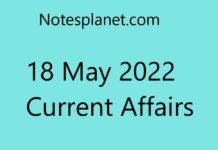 18 May 2022 Current Affairs 18 May 2022 Current Affairs
