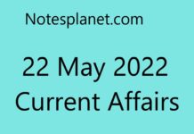 22 May 2022 Current Affairs 22 May 2022 Current Affairs