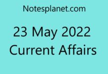 23 May 2022 Current Affairs 23 May 2022 Current Affairs