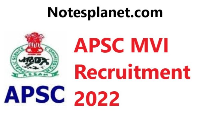 APSC MVI Recruitment 2022