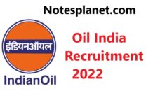 Oil India Recruitment 2022 Oil India Recruitment 2022