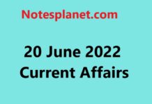 20 June 2022 Current Affairs 20 June 2022 Current Affairs