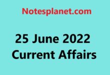 25 June 2022 Current Affairs