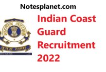 Indian Coast Guard Recruitment 2022 Indian Coast Guard Recruitment 2022