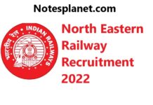 North Eastern Railway Recruitment 2022 North Eastern Railway Recruitment 2022