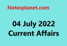 04 July 2022 Current Affairs 04 July 2022 Current Affairs