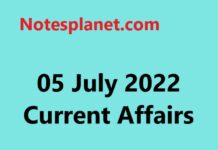 05 July 2022 Current Affairs 05 July 2022 Current Affairs