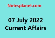 07 July 2022 Current Affairs 07 July 2022 Current Affairs
