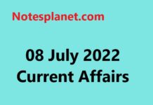 08 July 2022 Current Affairs 08 July 2022 Current Affairs