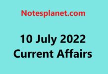 10 July 2022 Current Affairs 10 July 2022 Current Affairs
