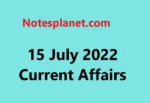 15 July 2022 Current Affairs 15 July 2022 Current Affairs